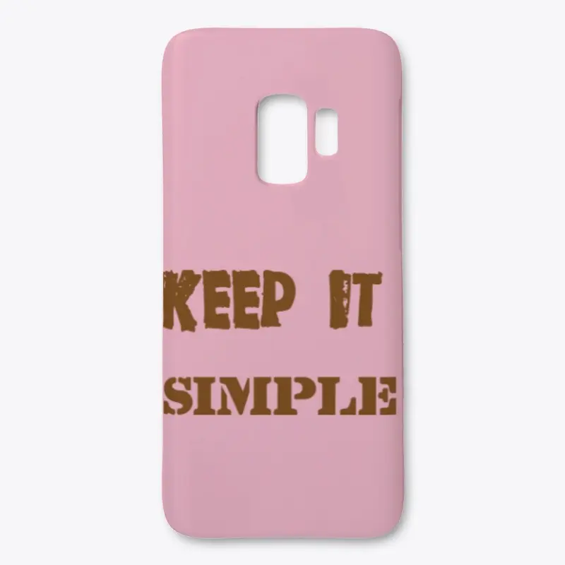 Keep it Simple.